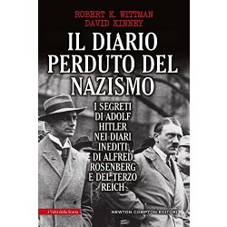 Il diario perduto del nazismo. I segreti di Adolf...