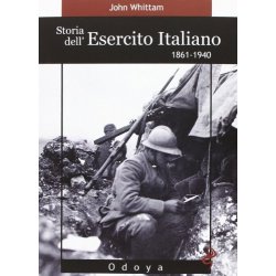 Storia dellesercito italiano. 1861-1940