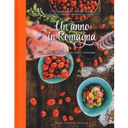 Un anno in Romagna. Due amiche, cucina, colori e...